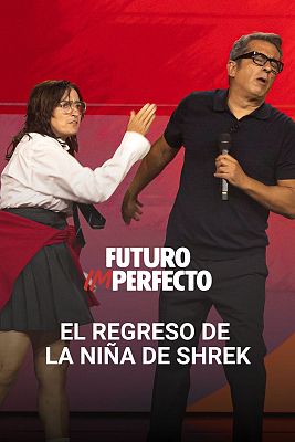 Futuro imperfecto - El regreso de la Niña de Shrek