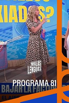 Malas lenguas - Programa 81