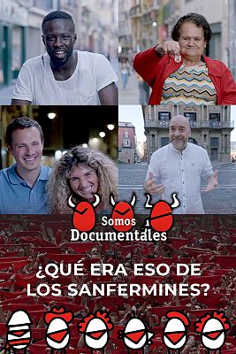 Qué era eso de los Sanfermines