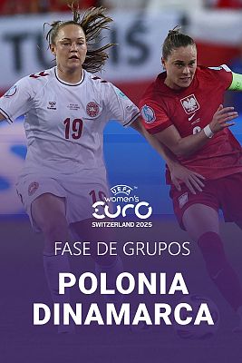 Eurocopa - Campeonato de Europa Femenino: Polonia - Dinamarca
