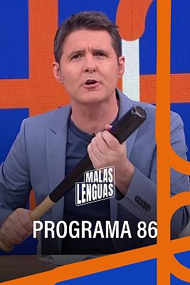 Malas lenguas - Programa 86