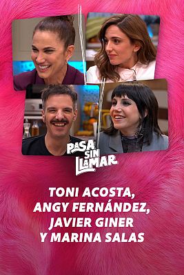 Pasa sin llamar - Salud mental con Toni Acosta, Angy Fernández, Javier Giner y Marina Salas