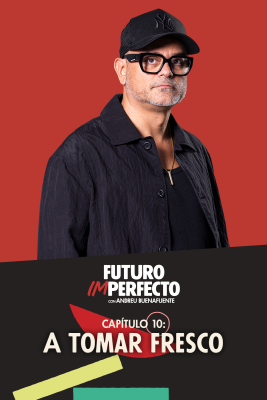 Futuro imperfecto - Programa 10