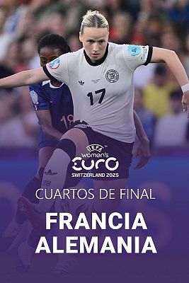 Eurocopa - Campeonato de Europa Femenino. ¼ final: Francia - Alemania