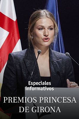 Especiales informativos - Premios Princesa de Girona 2025