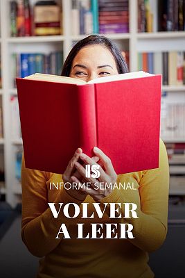 Informe Semanal - Volver a leer