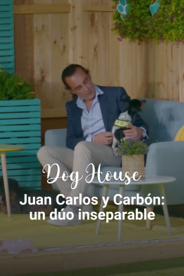 Dog House - Juan Carlos y Carbón: un dúo inseparable