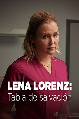Cine internacional - Lena Lorenz: Tabla de salvación