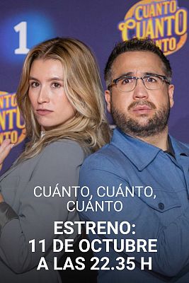 Cuánto, cuánto, cuánto - Cuánto, cuánto, cuánto: 11 de octubre, estreno en RTVE