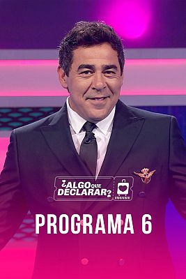 Algo que declarar - Programa 6