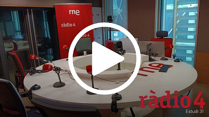 - Ràdio 4 en directe - Emissió en streaming estudi 31 | Veure ara