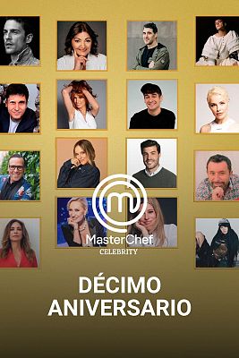 MasterChef Celebrity - 'MasterChef Celebrity celebra su décimo aniversario: ¡estas son las novedades!