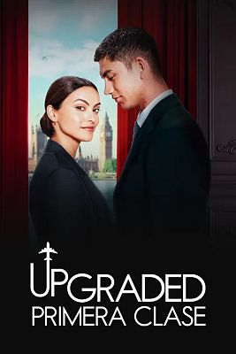 Cine internacional - Upgraded: primera clase