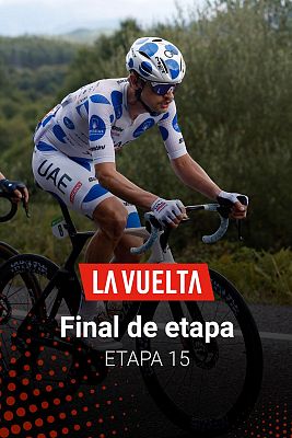 La Vuelta 2025: Final de la etapa 15
