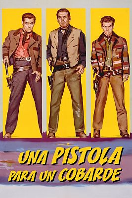 Cine de siempre - Una pistola para un cobarde