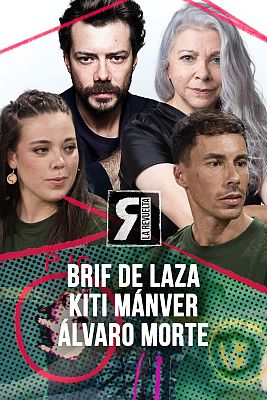 La Revuelta - BRIF de Laza, Kiti Mánver y Álvaro Morte