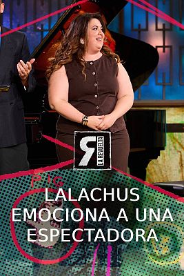 La Revuelta - Lalachus emociona a una espectadora