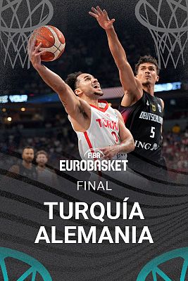 Baloncesto en RTVE - Campeonato de Europa Masculino. Final: Turquía - Alemania