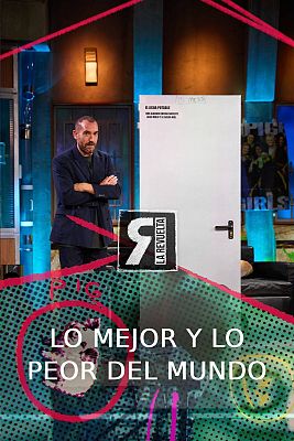 La Revuelta - Lo mejor y lo peor del mundo, con Jorge Ponce