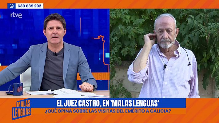 Malas lenguas - El Juez Castro opina de la actualidad