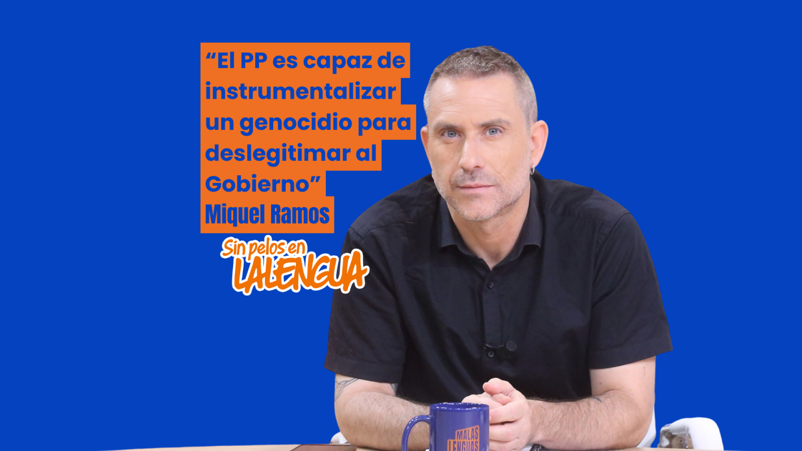 Miquel Ramos "Sin pelos en la lengua" - Malas lenguas | Ver