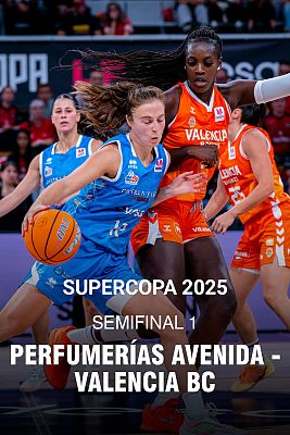 Baloncesto en RTVE - Supercopa Femenina. 1ª Semifinal: Perfumerías Avenida - Valencia Basket