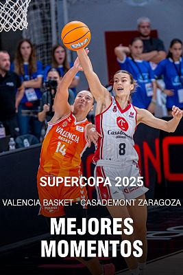 Baloncesto en RTVE - Casademont Zaragoza vence a Valencia Basket y conquista por primera vez la Supercopa femenina