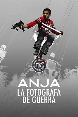 Documentos TV - Anja, la fotógrafa de la guerra