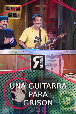 La Revuelta - Una guitarra para Grison