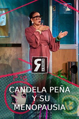 La Revuelta - Candela Peña, ¿portavoz de la menopausia?