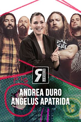 La Revuelta - Andrea Duro y Angelus Apatrida