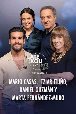 Late Xou con Marc Giró - Mario Casas, Itziar Ituño, Daniel Guzmán y Marta Fernández-Muro