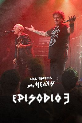 Una historia muy heavy - Larga vida al rock and roll