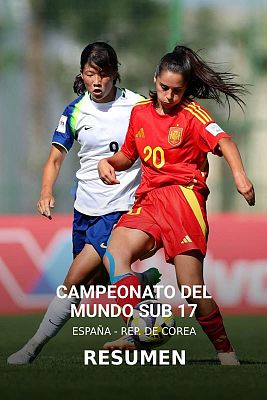Fútbol - Mejores momentos España - República de Corea del Mundial sub-17 femenino