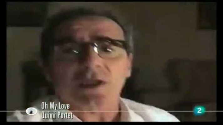 Continuarà... - Quimi Portet, "Oh my love"