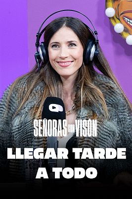 Señoras con visón - Llegar tarde a todo
