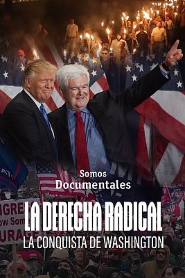 Somos Documentales - La derecha radical. La conquista de Washington