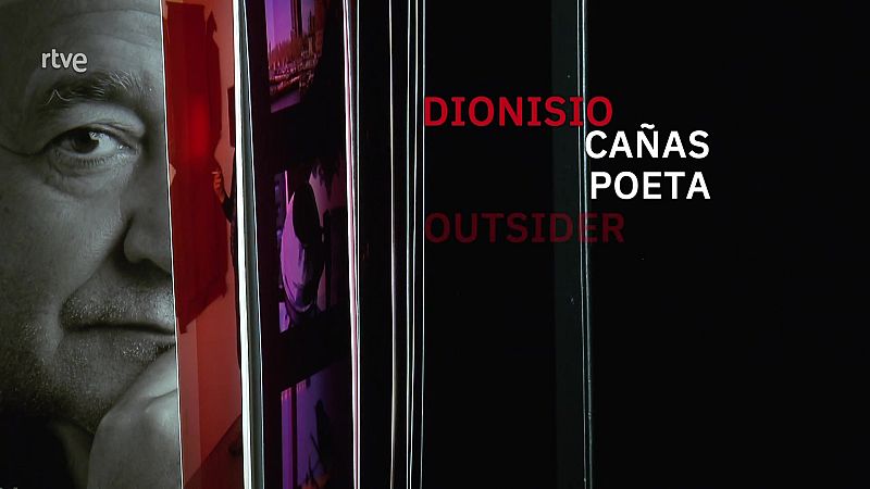 Dionisio Cañas. Poeta outsider | Ver