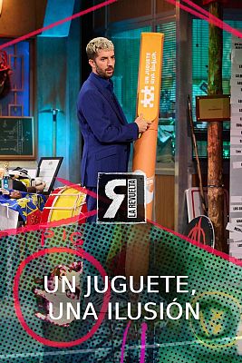 La Revuelta - Un juguete, una ilusión