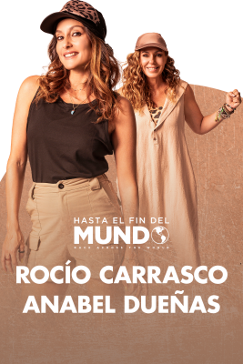 Rocío Carrasco y Anabel Dueñas: "Es la mejor experiencia que hemos vivido en nuestras vidas"