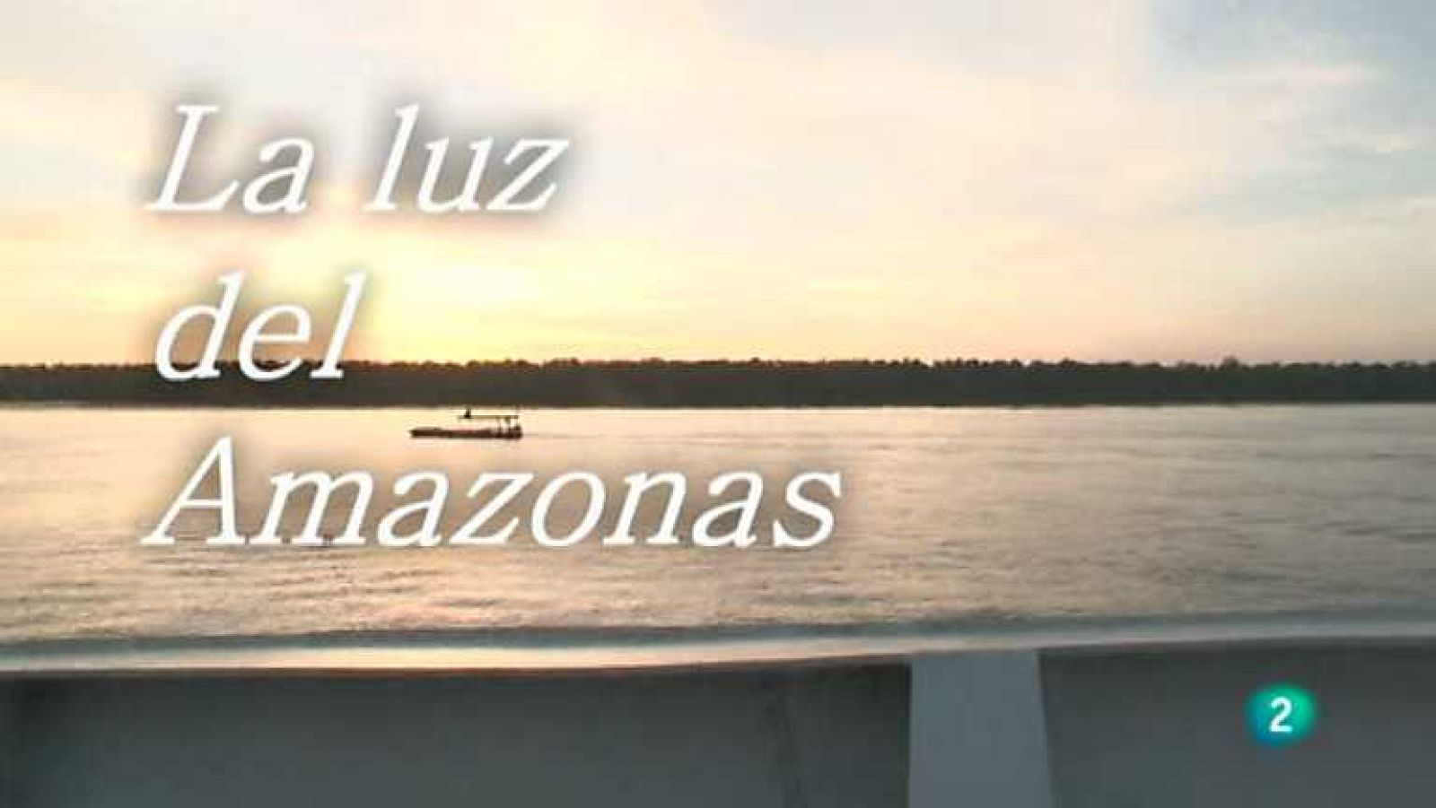 Pueblo de Dios - La luz del Amazonas - Ver ahora