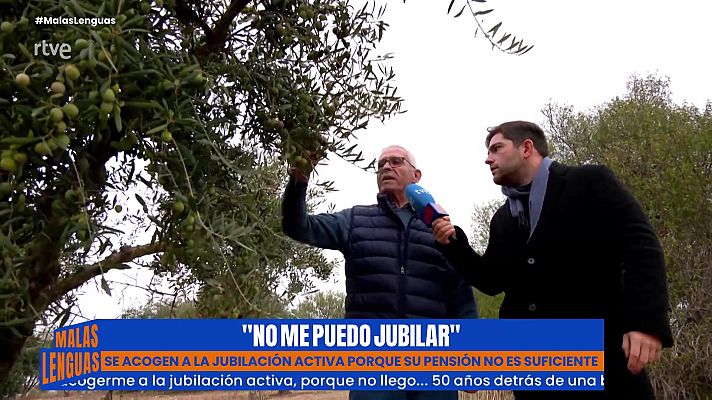 Malas lenguas - 69 años y tener que seguir trabajando en el campo