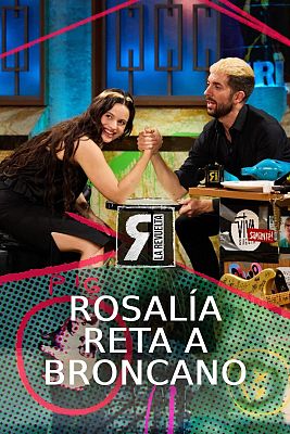 La Revuelta - Rosalía se atreve con un pulso a Broncano... ¡delante de Joan Pradells!