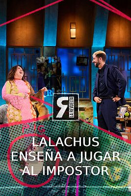 Lalachus enseña a jugar al impostor