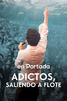 Adictos, saliendo a flote