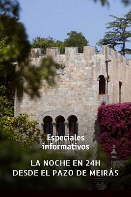 La noche en 24h - Especial desde el Pazo de Meirás