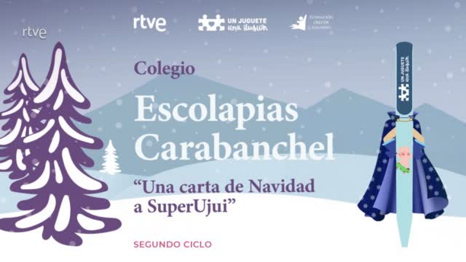 "Una carta de Navidad a SuperUjui" Colegio Escolapias Carabanchel
