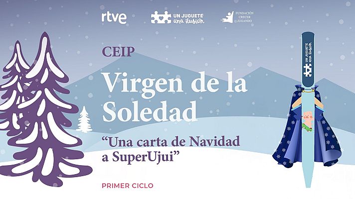  - “Una carta de Navidad a Superujui” de CEIP Virgen de la Soledad