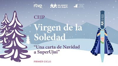"Una carta de Navidad a Superujui" de CEIP Virgen de la Soledad
