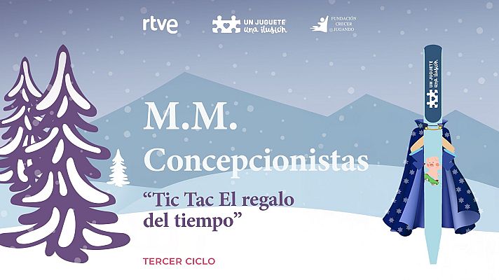 "Tic Tac El regalo del tiempo" de M.M. Concepcionistas